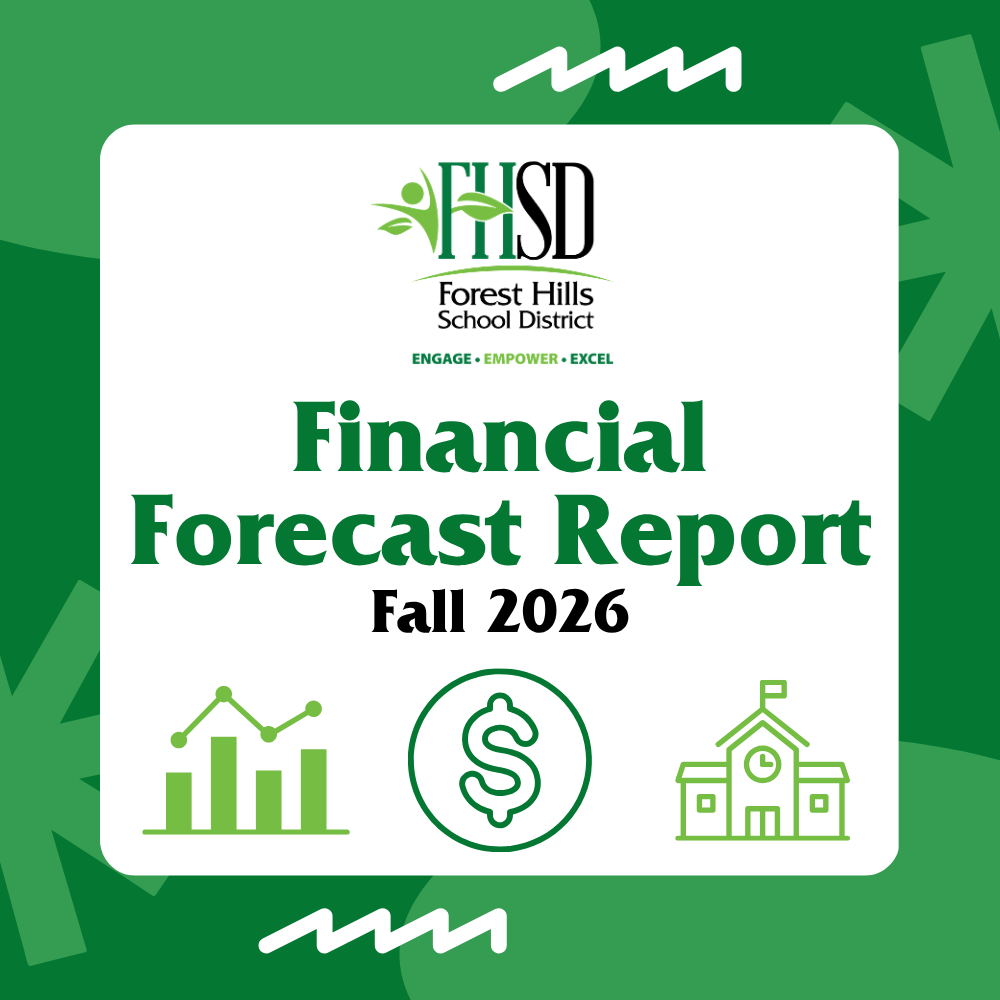 Green graphic that reads "Financial Forecast Report Fall 2026" with the FHSD logo and icons of a chart, dollar sign and school building